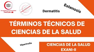 TÉRMINOS TÉCNICOS DE CIENCIAS DE LA SALUD  CIENCIAS DE LA SALUD  EXANIII 2024 [upl. by Smaj]