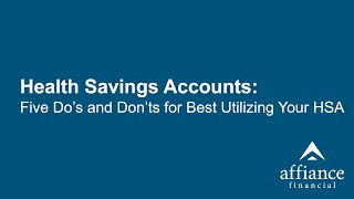 Health Savings Accounts Five Do’s and Donts for Best Utilizing Your HSA [upl. by Kazue]