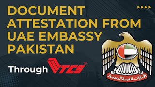 Degree Attestation From UAE Embassy In Pakistan  UAE Embassy Attestation Process Through TCS [upl. by Geminius]