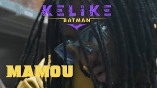 KELIKE BATMAN  MAMOU Prod by Will Nell Made It [upl. by Zehc]