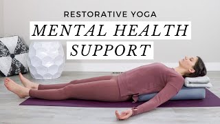 Restorative Yoga for Mental Health Support to Shift Your Mood [upl. by Eneles167]