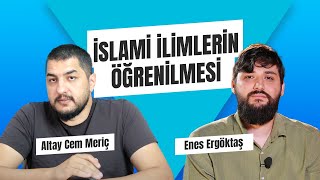 İslami İlimlerin Öğrenilmesi  Enes Ergöktaş ergoktasenes [upl. by Tedric]