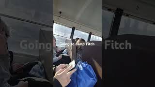 Im going to camp Fitch [upl. by Merideth]