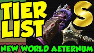 BEST NEW WORLD AETERNUM WEAPON TIER LIST [upl. by Ara693]