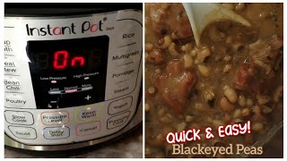 instant Pot Blackeyed Peas with Smoked Meat Quick amp Easy 1520 Minutes quotInsta Potquot New Video [upl. by Charlotte]