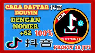 100 Berhasil Cara Daftar Douyin  Daftar Douyin Dengan Nomer 62  Douyin 2024 [upl. by Eema]