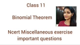 Binomial Theorem Class 11Ncert Miscellaneous Exercises [upl. by Eilasor]