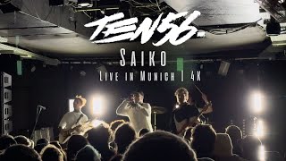 ten56  Saiko  Live in Munich 2024  4K [upl. by Odoric303]