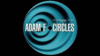 Circles  Adam F Slow [upl. by Lam322]