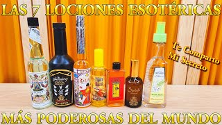 LAS 7 LOCIONES ESOTERICAS MÁS PODEROSAS DEL MUNDO ¿Cómo Utilizarlas Propiedades y Beneficios [upl. by Roberto83]