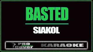 Basted  Siakol KARAOKE [upl. by Maridel]