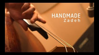 HANDMADE  Zadeh [upl. by Yelraf]