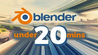 Learn Blender 3D in 20 Minutes Blender Tutorial for Absolute Beginners 2023 [upl. by Pinebrook]