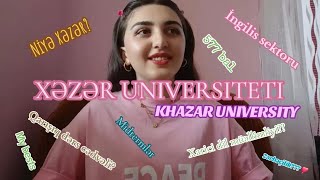 Xəzər universiteti 🎀✨️  Khazar University  Uni haqqında hər şey  Müsbət və mənfi  İlk gün ✨️ [upl. by Kera869]