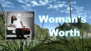 Jacquees  Womans Worth Lyrics [upl. by Leur]