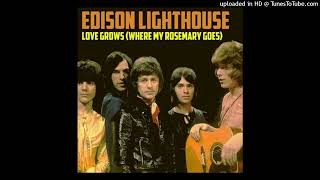 Edison Lighthouse  Love Grows Where My Rosemary GoesHD [upl. by Zara860]