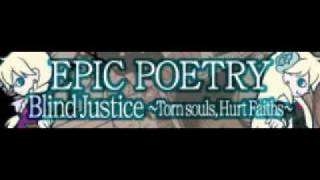 EPIC POETRY 「Blind Justice ～それぞれの正義～」 [upl. by Idnim]