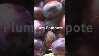 Plum Compote recipe in the description plum recipe food summer [upl. by Esli]