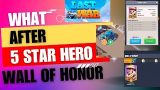 What After 5 Star Hero  Wall of Honor in Last War  Survival [upl. by Lefty174]