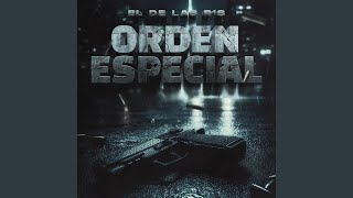 Orden Especial [upl. by Reteip]