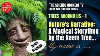 Natures Narrative  A magical Storytime by the Neem tree  I am  tree naturelovers [upl. by Anidan]