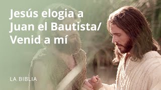 Jesús aclama a Juan el Bautista Venid a mí [upl. by Yllitnahc]