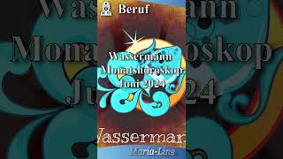 Wassermann BERUF 👷‍♀️ Horoskop Juni 2024 [upl. by Ingold]