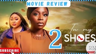 IN MY SHOES  2 Trending Nollywood Nigerian Movie Review Bolaji Ogunmola Kachi Nnochiri 2024 [upl. by Ajiak923]