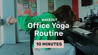 Yoga Office Routine  Unwind and Relax  10 minutes  Wakeout [upl. by Adim]