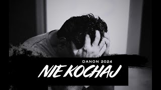 DaNON  NIE KOCHAJ  SMUTNA HISTORIA OPARTA NA FAKTACH  2024 NOWE [upl. by Naj]