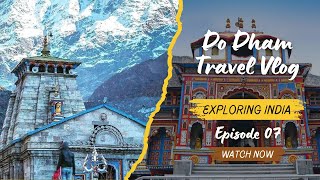 Do Dham Trip 2024  Episode 07  Sonprayag to Badrinath via Joshimath [upl. by Cheyne107]