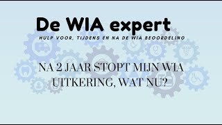 Na 2 jaar stopt mijn WIA uitkering wat nu [upl. by Shorter]