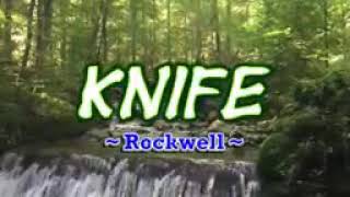 KNIFE SONG BY ROCKWELL KARAOKE [upl. by Oneg]