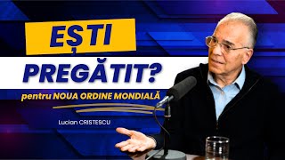 Lucian Cristescu  Ești pregătit pentru Noua Ordine Mondială  predici creștine [upl. by Morgen347]