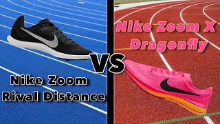 Nike Zoom X Dragonfly VS Nike Zoom Rival Distance spike  shoe review [upl. by Nica]