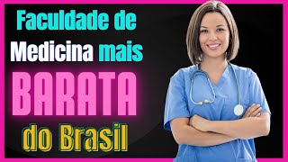 Qual a faculdade de Medicina mais Barata do Brasil [upl. by Alegna]