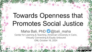 ONL242 Webinar with Maha Bali on Open Education [upl. by Enisaj481]