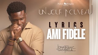 Jonathan C Gambela  Ami fidèle audioparoles [upl. by Chow849]