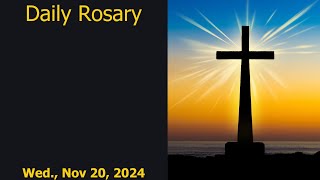 Pray Along Daily Rosary Wednesday 20Nov24 [upl. by Eineg]