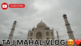 TAJ MAHAL AGRA ♥️♥️  FULL TOUR CINEMATIC  DAKSH KATARIA VLOGS [upl. by Ambrosine937]