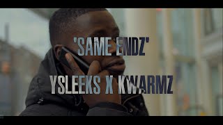 YSleeks amp Kwarmz  Same Ends  YSleeks430 amp KwarmzMigo [upl. by Rafaellle]