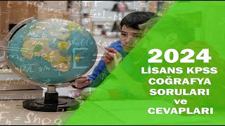 2024 KPSS LİSANS COĞRAFYA SORULARI VE CEVAPLARI [upl. by Yennep]