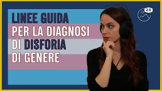 DISFORIA O STEREOTIPI SOCIALI  Le linee guida per la diagnosi di disforia di genere [upl. by Garbers]