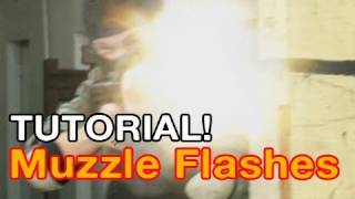 TUTORIAL Muzzle Flashes Includes Stock Footage [upl. by Hogle]