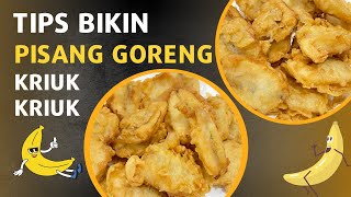 Tips Bikin Pisang Goreng Kampung Agar Kriuk Kriuk Cuma Pakai 2 Bahan [upl. by Ecnatsnok603]