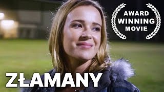 Złamany  Film fabularny  Polski Lektor [upl. by Gualterio]