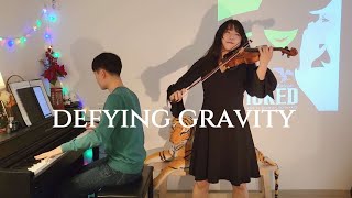 Defying Gravityfrom Wicked  Violin amp Piano [upl. by Ahteral]