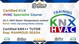 Ch7 KNX Individual Room Temperature Control Part 2 quotKNX HVAC Specialistquot [upl. by Marian]