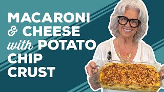 Love amp Best Dishes Macaroni and Cheese with Potato Chip Crust Recipe  Homemade Mac and Cheese [upl. by Trotter]