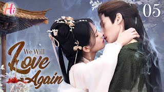 【Multisub】EP05  We Will Love Again  Love Blossoms Between Devil Reborn and Demon Kings Son [upl. by Rialcnis433]